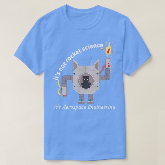 Robotics Engineer Funny Rocket Science Mens Women Tシャツ (デザイン正面)