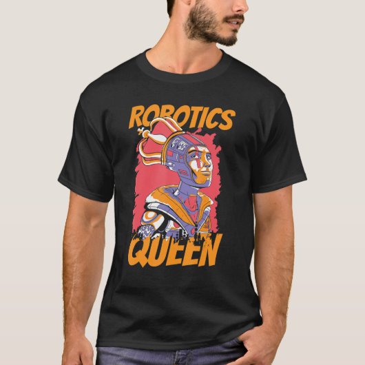 Robotics Queen Artificial Intelligence Ai Robots Tシャツ (正面)