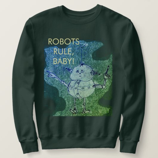 Robots Rule! ©2020 Annabelle Echo T-Shirt スウェットシャツ (デザイン正面)