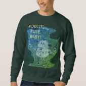 Robots Rule! ©2020 Annabelle Echo T-Shirt スウェットシャツ (正面)