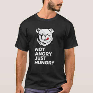 ROBUST Not angry just hungry white boy Tシャツ