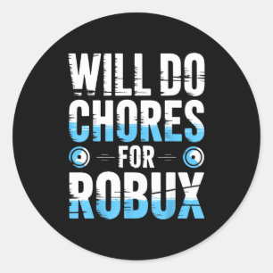 Robuxのために家事をするよ おもしろゲーマー ゲーム ノー ラウンドシール