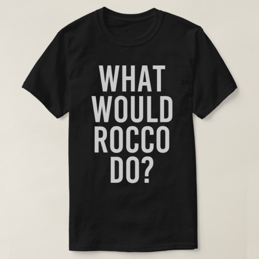 ROCCOが名前のジョークおもしろいMをパーソナライズされた何をすべきか Tシャツ (デザイン正面)