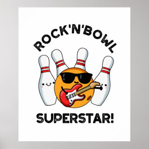 Rock And Bowl Superstar Funny Bowling Pun  ポスター