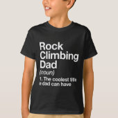 Rock Climbing Dad Definition Funny Sports  Tシャツ (正面)