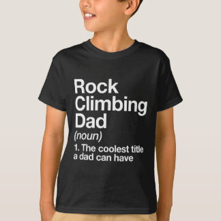 Rock Climbing Dad Definition Funny Sports  Tシャツ