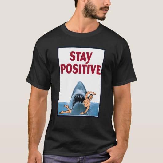 Rock Dolphin A Great Week For A Shark To Stay Posi Tシャツ (正面)