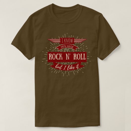 Rock Gods Its Only Rock N Roll But I Like It  Tシャツ (デザイン正面)
