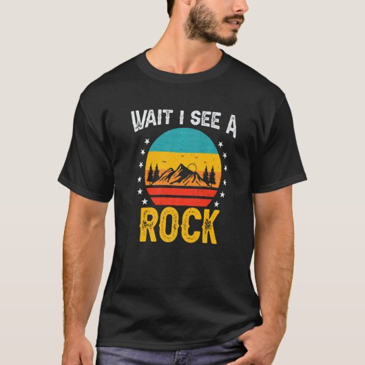 rock hunter wait i see a rock geologist student ge tシャツ (正面)