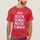 Rock Name Doing Rockhings Name Gift It Tシャツ (正面)