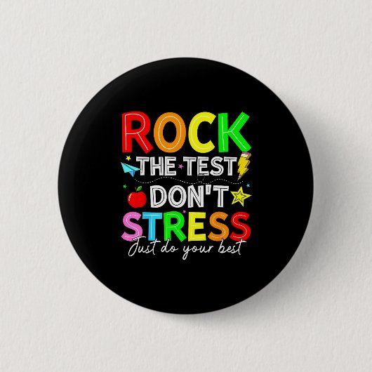 Rock the test funny for teacher students kids wome 缶バッジ (正面)