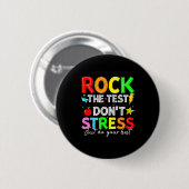 Rock the test funny for teacher students kids wome 缶バッジ (正面&裏面)