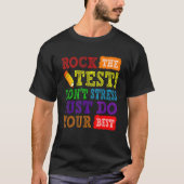 Rock The Test Just Do Your Best Testing Day Teach Tシャツ (正面)