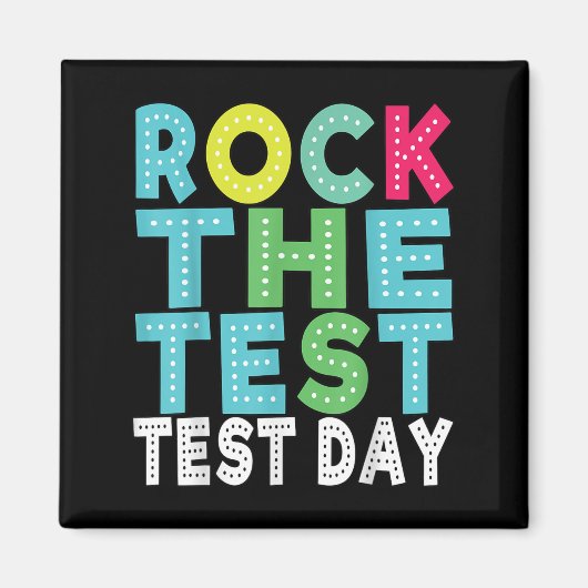 Rock The Test Testing Day Staar Motivational Teach マグネット (正面)