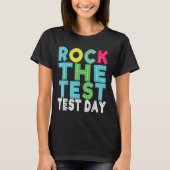 Rock The Test Testing Day Staar Motivational Teach Tシャツ (正面)