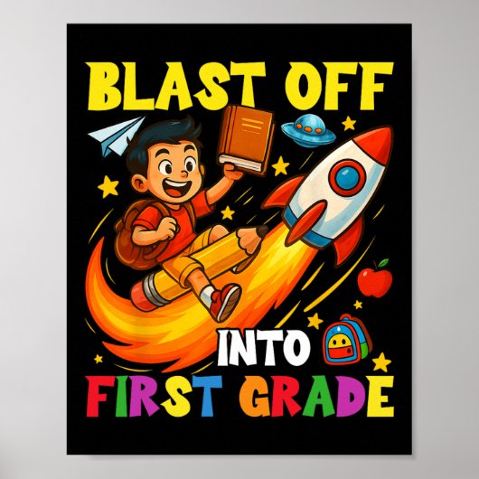 Rocket Blast Off Into First Grade Funny Back To Sc ポスター (正面)