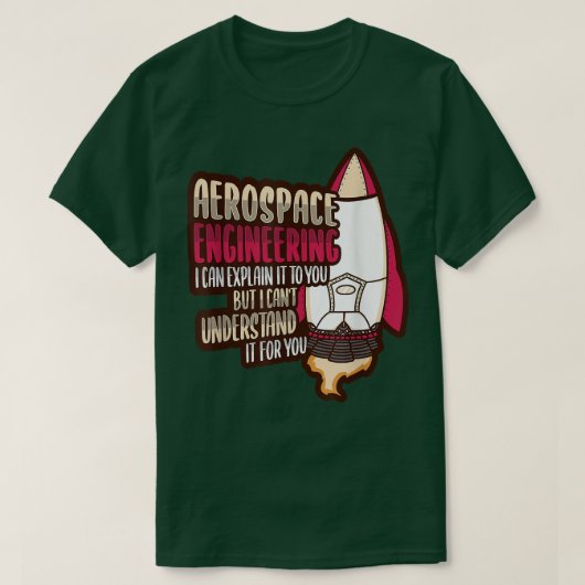 Rocket Science Design for an Aerospace Engineer 17 Tシャツ (デザイン正面)