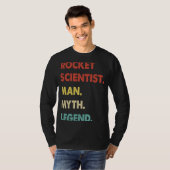 Rocket Scientist Man Myth Legend  1 Tシャツ (正面フル)