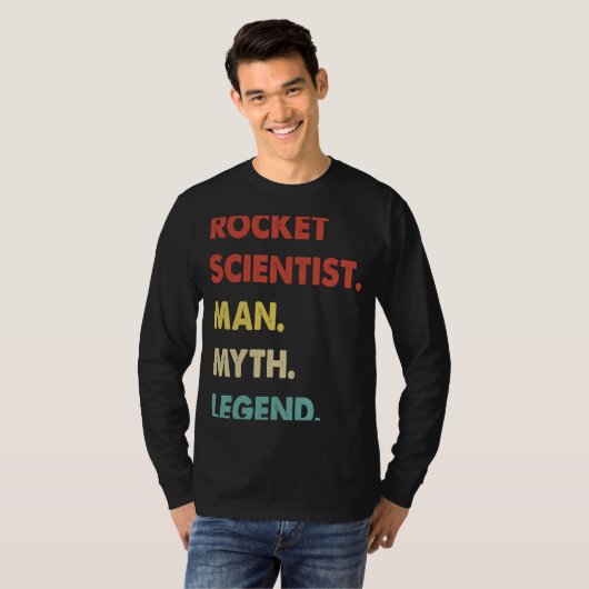Rocket Scientist Man Myth Legend 1 Tシャツ (正面フル)