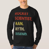 Rocket Scientist Man Myth Legend 1 Tシャツ (正面)