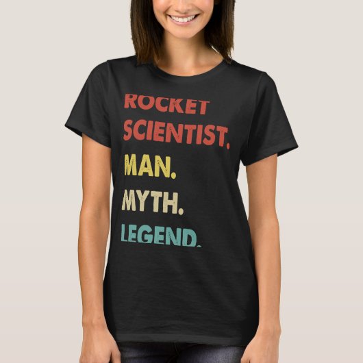 Rocket Scientist Man Myth Legend  1 Tシャツ (正面)
