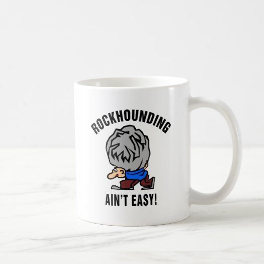 Rockhoundingは容易ではないです コーヒーマグカップ (右)