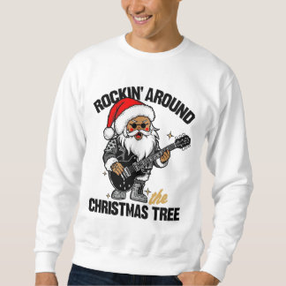 Rockin Around the Christmas Tree スウェットシャツ
