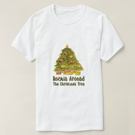 "Rockin' Around The Christmas Tree" Festive Holida Tシャツ (デザイン正面)