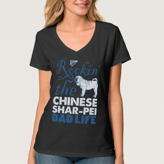 Rockin Chinese Shar pei Dog Dad Life Father s Day Tシャツ (正面)