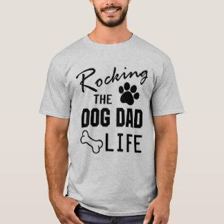 RockingThe犬のパパの生命Tシャツ Tシャツ