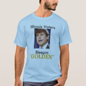 ROD、イリノイ州の有権者、ブレピン州、「GOLDEN」 Tシャツ (正面)