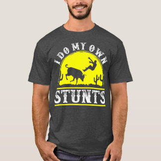 Rodeoおもしろい t bull riding私は自分のスタントピエロ tシャツ