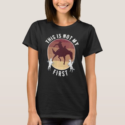 Rodeoこれは私の最初ではない Tシャツ (正面)