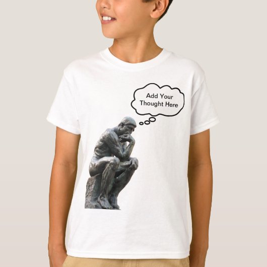 Rodin's Thinker – お使いのをカスタム追加考え Tシャツ (正面)