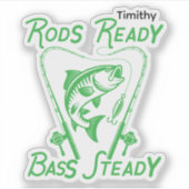 Rods Ready Bass Steady Custom SVG Graphic シール (正面)