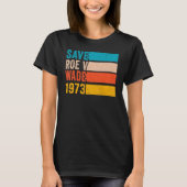 Roe 救 V Wade 1973 Pro Choice Aborgation Rights Fe Tシャツ (正面)