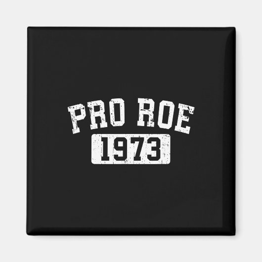 Roe 1973フェミニズム女性の権利の選択 – 苦悩 マグネット (正面)