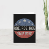 Roe Pro Choice Roe Roe Roe Your Vote Feminist カード (正面)