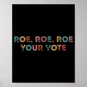 Roe Roe投票ヴィンテージRoe Your Vote Pro ポスター