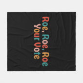 Roe Roe Roe Your Vote 88 フリースブランケット (正面(横))