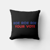 Roe Roe Roe Your Vote  96 クッション (正面)