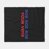 Roe Roe Roe Your Vote 96 フリースブランケット (正面(横))