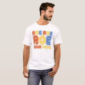 Roe Roe Roe Your Vote Womens Retro Tシャツ (正面フル)