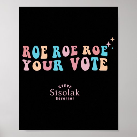 Roe Roe Your Vote Steve Sisolak Governor ポスター (正面)