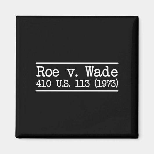 Roe V Wade引用 マグネット (正面)