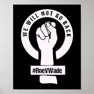 roe v wade我々は戻って行かない ポスター