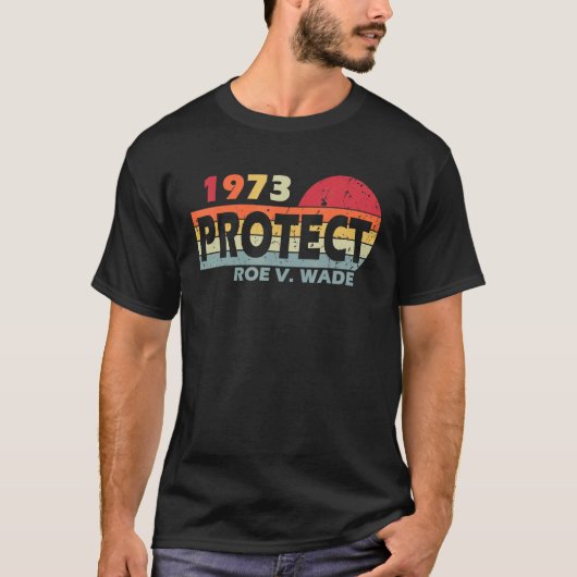 Roe V Wade 1973保護 Matters Feminist Tシャツ (正面)