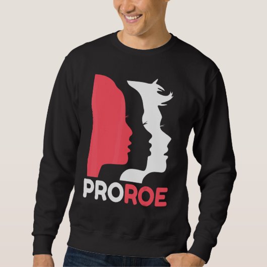 Roe V Wade Pro Choice中絶権フェミニンを守る スウェットシャツ (正面)