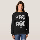 Roe V Wade Pro Choice中絶権フェミニンを守る スウェットシャツ (正面フル)