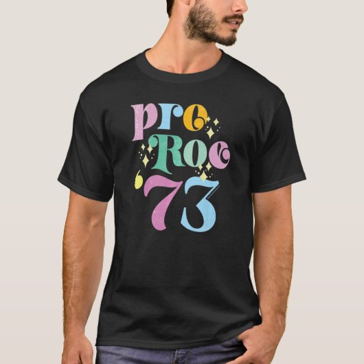Roe V Wade Pro Choice Prepastoration 1973女子の防衛 Tシャツ (正面)